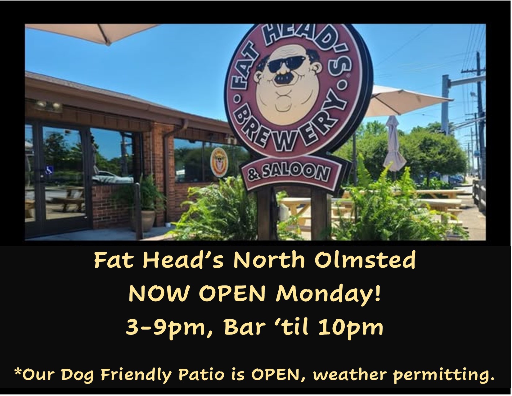 NOW OPEN MONDAY!