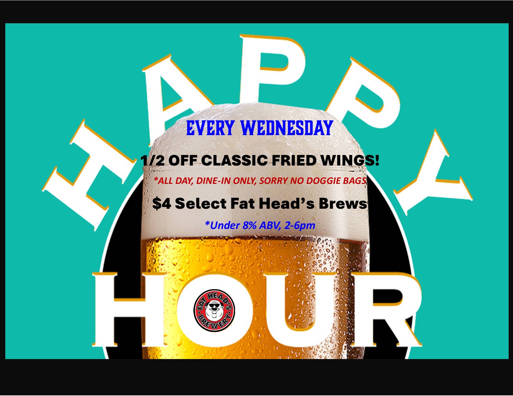 Wednesdays Happier Hours! Every Wednesday!