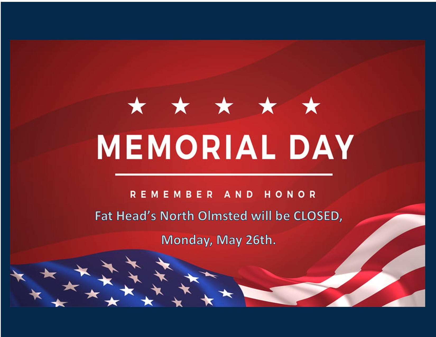 CLOSED Memorial Day