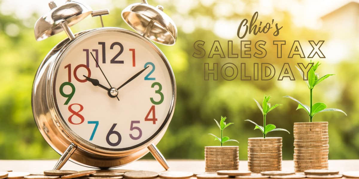 Ohio Sales Tax Holiday August 1st-14th No sales tax on Food, Non Alcoholic Beverage & Retail $500 or less