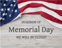 CLOSED MEMORIAL DAY